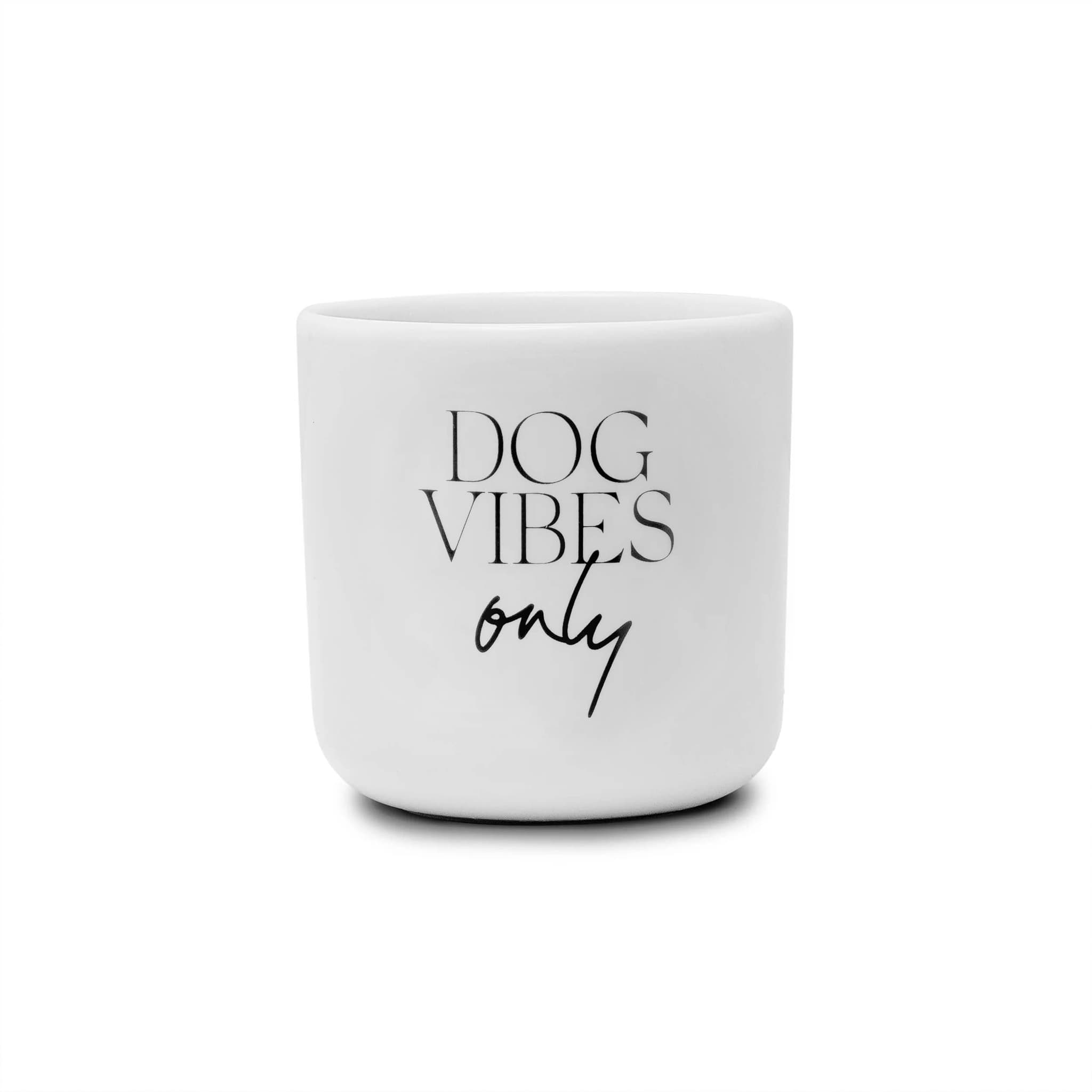 DOG VIBES ONLY - Kopp